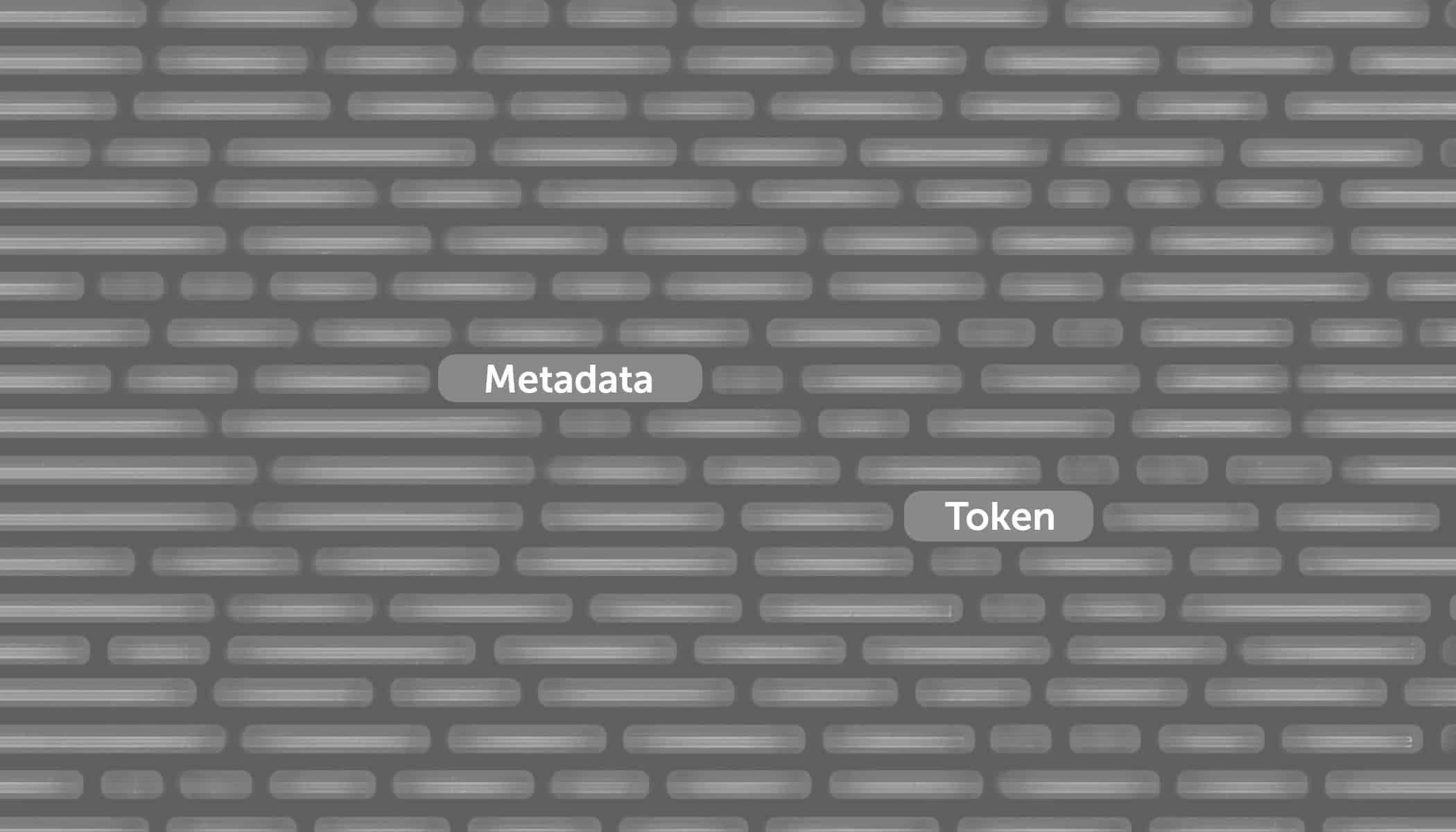 Metadata Tokens